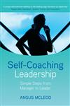 Self-Coaching Leadership Simple Steps from Manager to Leader,0470512806,9780470512807