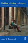 Making a Living in Europe: Human Geographies of Economic Change,0415144809,9780415144803