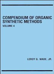 Compendium of Organic Synthetic Methods, Vol. 4 1st Edition,0471049239,9780471049234