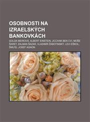 Osobnosti na izraelských bankovkách Golda Meirová, Albert Einstein, Jicchak Ben Cvi, Moše Šaret, Zalman Šazar, Vladimír Žabotinský, Levi Eškol,1232871443,9781232871446