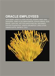 Oracle employees Jack Kemp, Larry Ellison, Michael Boskin, Mary Ann Davidson, James Alan Abrahamson, Sohaib Abbasi, Dick Brass, Jean Sini,1155571428,9781155571423