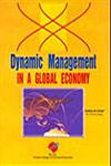 Dynamic Management in a Global Economy 1st Edition,8177081004,9788177081008