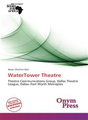 WaterTower Theatre,6137953106,9786137953105
