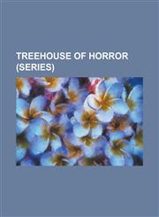 Treehouse of Horror (Series) Kang and Kodos, List of the Simpsons Treehouse of Horror Episodes, Treehouse of Horror II, Treehouse of Horror III, Tr,1156707927,9781156707920