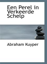 Een Perel in Verkeerde Schelp,1116167328,9781116167320
