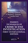 Fisher's Techniques of Crime Scene Investigation 1st International Edition,1439817049,9781439817049