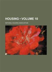 Housing (Volume 10),1154279286,9781154279283
