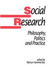 Social Research Philosophy, Politics and Practice,0803988052,9780803988057