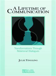 A Lifetime of Communication Transformations through Relational Dialogues,0805840931,9780805840933