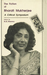 The Fiction of Bharati Mukherjee A Critical Symposium,8175510102,9788175510104