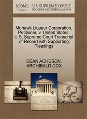 Mohawk Liqueur Corporation, Petitioner, v. United States. U.S. Supreme Court Transcript of Record with Supporting Pleadings,1270493078,9781270493075