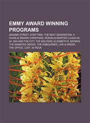Emmy Award winning programs Sesame Street, Star Trek: The Next Generation, A Charlie Brown Christmas, Rowan & Martin's Laugh-In, 24,1157645402,9781157645405