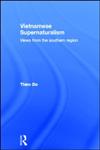 Vietnamese Supernaturalism Views from the Southern Region,0415307996,9780415307994