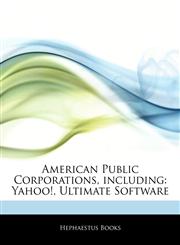 Articles On American Public Corporations, including Yahoo!, Ultimate Software,124260801X,9781242608018