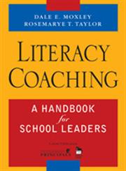 Literacy Coaching A Handbook for School Leaders,1412926327,9781412926324