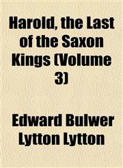 Harold, the Last of the Saxon Kings (Volume 3),1152540165,9781152540163