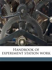 Handbook of experiment station work,1175931624,9781175931627