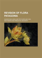 Revision of Flora Patagonia,1150928298,9781150928291