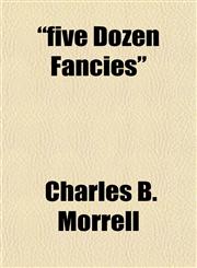 "five Dozen Fancies",1153228874,9781153228879