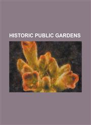 Historic Public Gardens Apremont Triangle Historic District, Bois de Boulogne, Central Park, Champs-Elysees, Court Square, Forest Park (Spring,1230809163,9781230809168