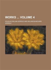 Works  Volume 4,1230069054,9781230069050