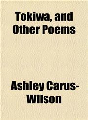 Tokiwa, and Other Poems,1152070584,9781152070585