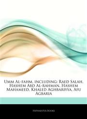 Articles On Umm Al-fahm, including Raed Salah, Hashem Abd Al-rahman, Hashem Mahameed, Khaled Aghbariyya, Afu Agbaria,1244836613,9781244836617