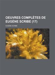 Oeuvres Completes de Eugene Scribe (17),1235737543,9781235737541