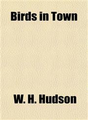 Birds in Town,1154638987,9781154638981