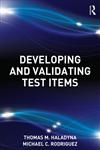 Developing and Validating Test Items 1st Edition,0415876052,9780415876056