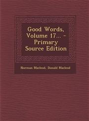 Good Words, Volume 17... - Primary Source Edition,1294871625,9781294871620