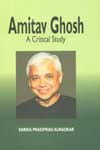 Amitav Ghosh A Critical Study,8180430456,9788180430459