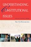 Understanding Constitutional Issues Selections from the CQ Researcher,1568028857,9781568028859
