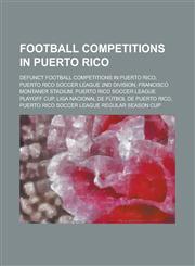 Football Competitions in Puerto Rico Puerto Rico Soccer League, Francisco Montaner Stadium, Puerto Rico Soccer League Playoff Cup,1156033446,9781156033449