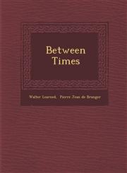Between Times,1249979021,9781249979029