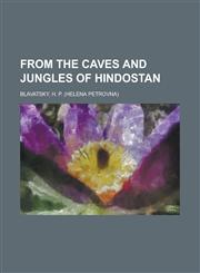From the Caves and Jungles of Hindostan,1153623609,9781153623605