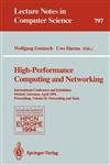 High-Performance Computing and Networking International Conference and Exhibition, Munich, Germany, April 18 - 20, 1994. Proceedings. Volume 2: Networking and Tools,3540579818,9783540579816