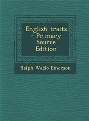 English Traits - Primary Source Edition,1287845223,9781287845225