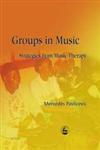 Groups in Music Strategies from Music Therapy,1843100819,9781843100812