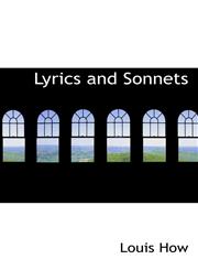 Lyrics and Sonnets,1116795949,9781116795943