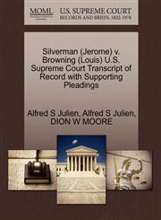 Silverman (Jerome) v. Browning (Louis) U.S. Supreme Court Transcript of Record with Supporting Pleadings,1270566407,9781270566403
