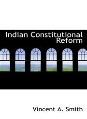 Indian Constitutional Reform,1110480555,9781110480555