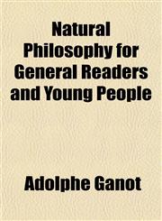 Natural Philosophy for General Readers and Young People,1152813706,9781152813700