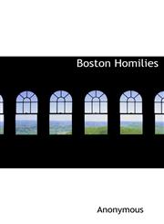 Boston Homilies,1117322858,9781117322858
