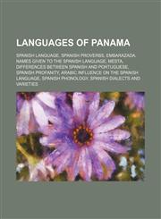 Languages of Panama Spanish language, Spanish proverbs, Embarazada, Names given to the Spanish language, Mesta,1155214714,9781155214719