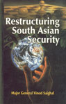 Restructuring South Asian Security,8170491215,9788170491217