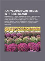 Native American tribes in Rhode Island Narragansett tribe, Wampanoag people, King Philip's War, Narragansett people, Narragansett land claim,1156013267,9781156013267