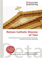 Roman Catholic Diocese of Tete,613474011X,9786134740111