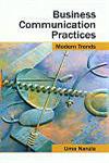 Business Communication Practices Modern Trends 1st Edition,8126906014,9788126906017