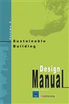 Sustainable Building Design Manual 2 Vols.
